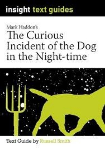 Insight Text Guide: Curious Incident Of The Dog in the Night